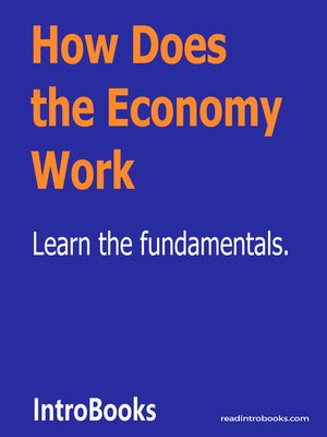 cover image of How Does the Economy Work